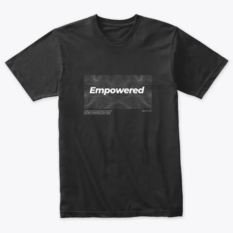 Empowered. 